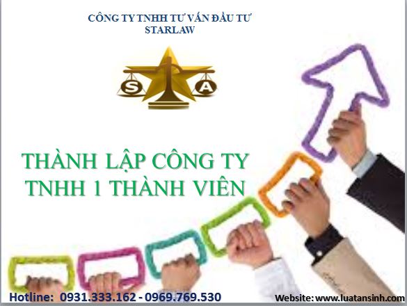 THÀNH LẬP CÔNG TY TRÁCH NHIỆM HỮU HẠN MỘT THÀNH VIÊN